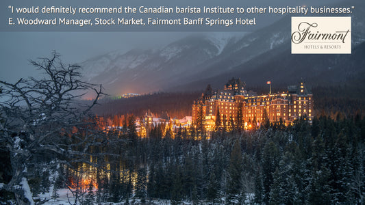 Fairmont Banff Barista Training Course
