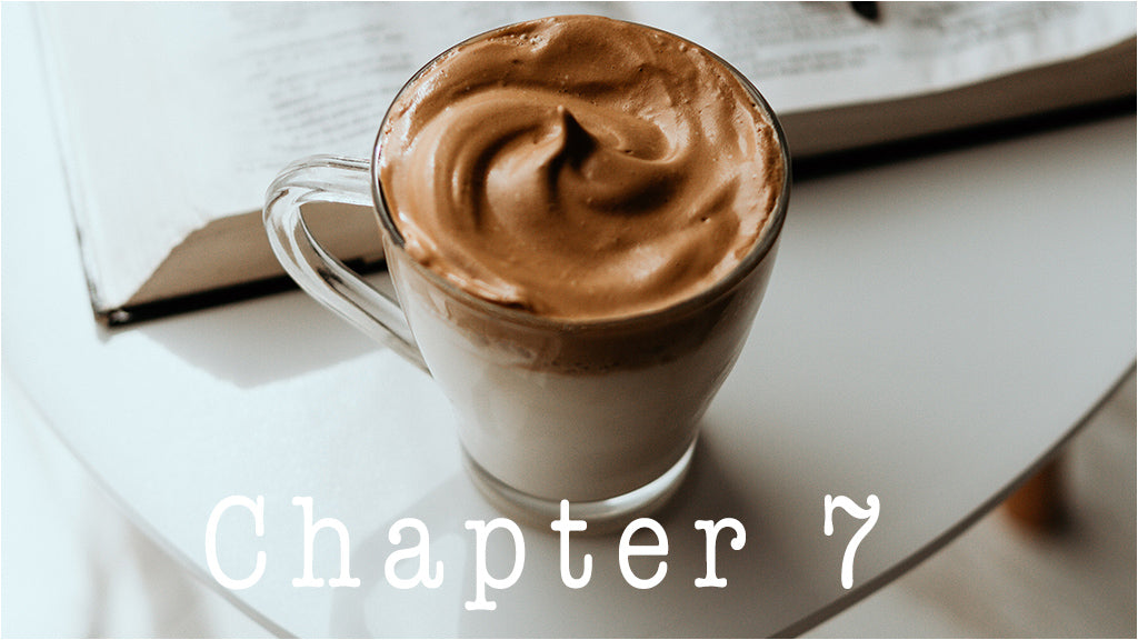 Chapter 7 of the COVID-19 Coffee Survival Guide for Dalgona Coffee