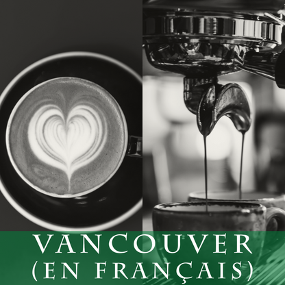 Barista Niveau 1 - Vancouver (en français)