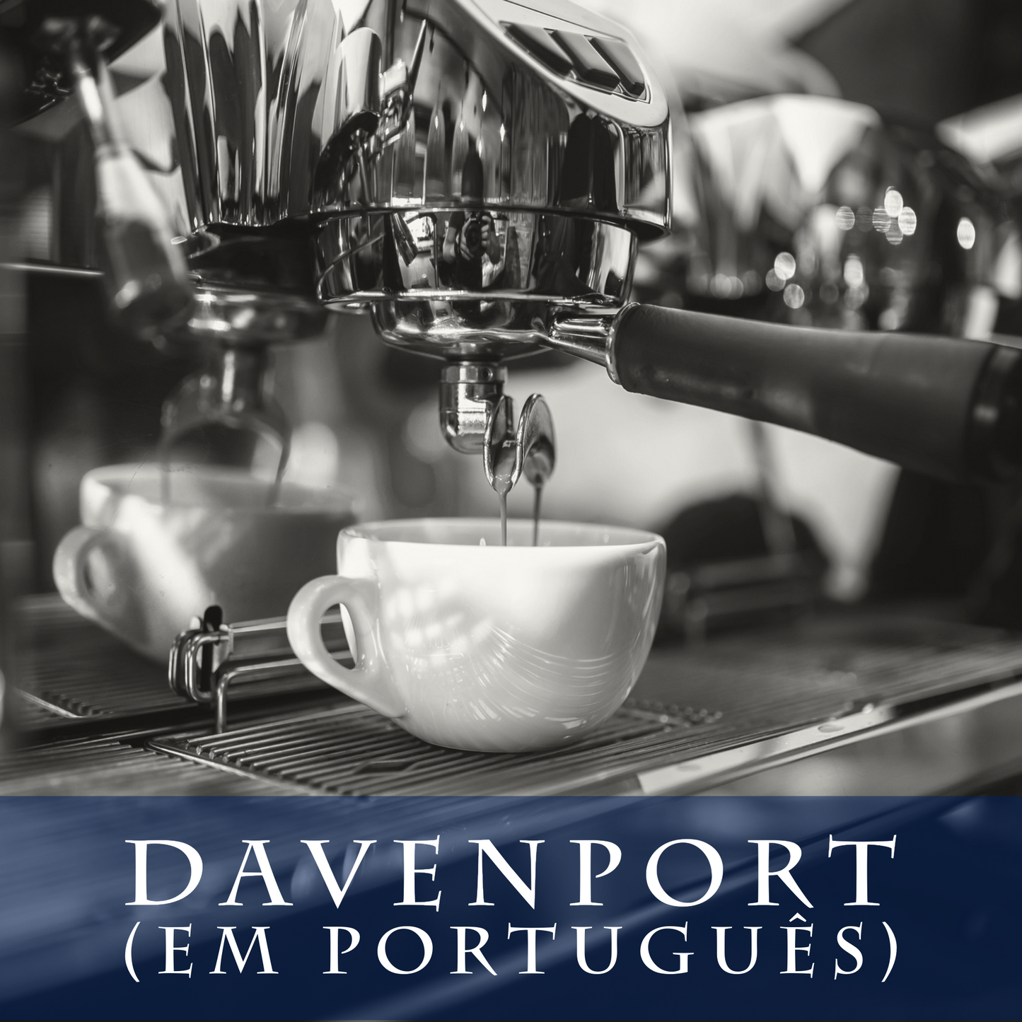 Barista em casa - Davenport (em português)