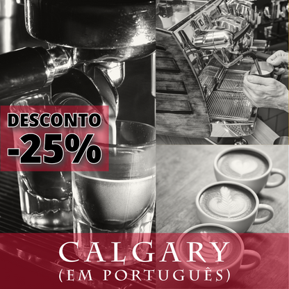 Pacote Formação Completa de Barista (2 dias) - Calgary (em português)