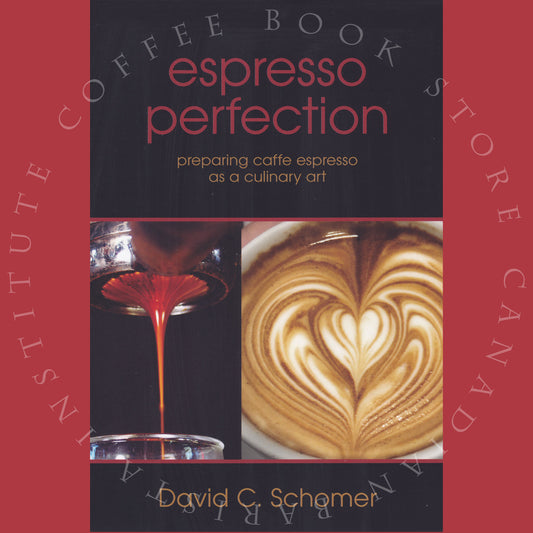 Espresso Perfection by David Schomer